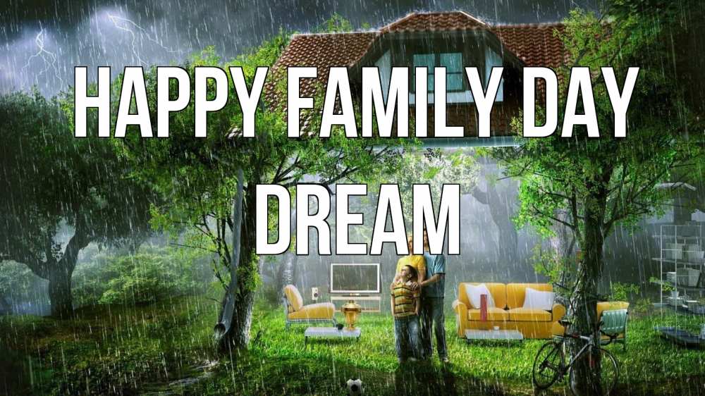 Greetings card с именем, Dream happy family day с днем семьи Greetings with text for free download 