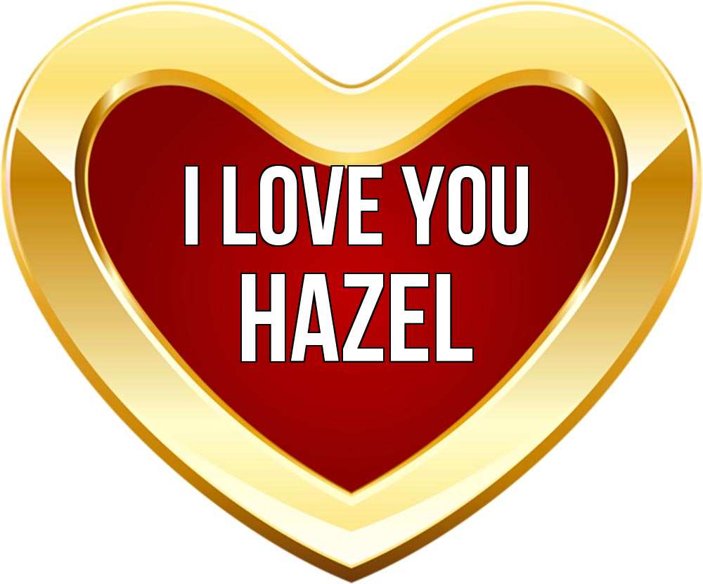 Greetings card с именем, Hazel I love you из краски Greetings with text for free download 