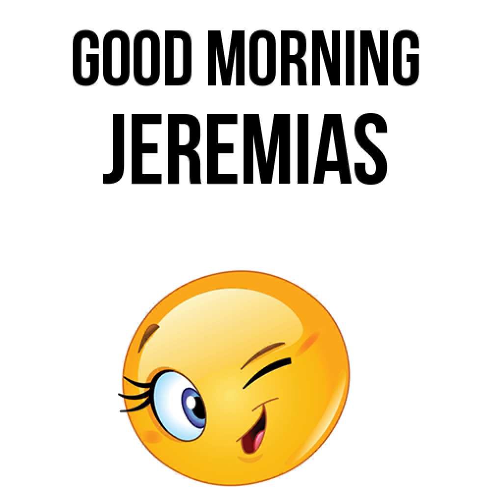 Greetings card с именем, Jeremias Good morning хорошее настроение Greetings with text for free download 