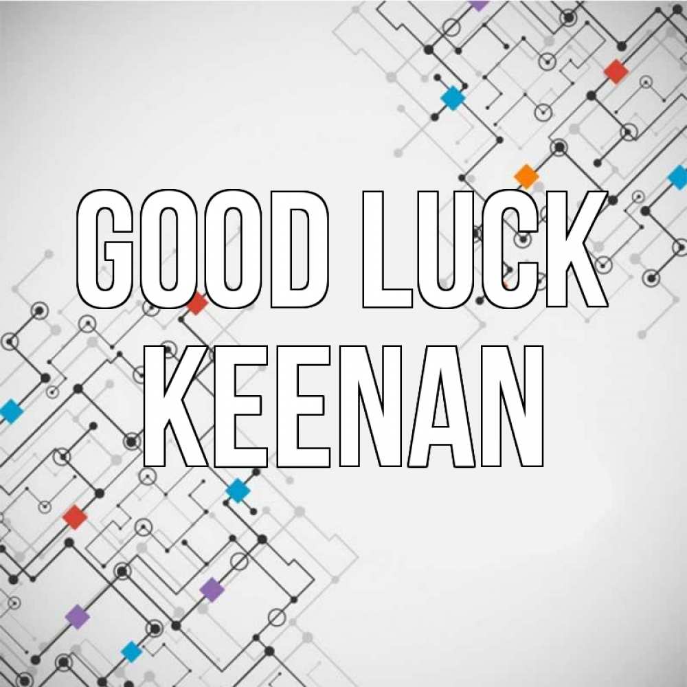 Greetings card с именем, Keenan Good luck на удач Greetings with text for free download 
