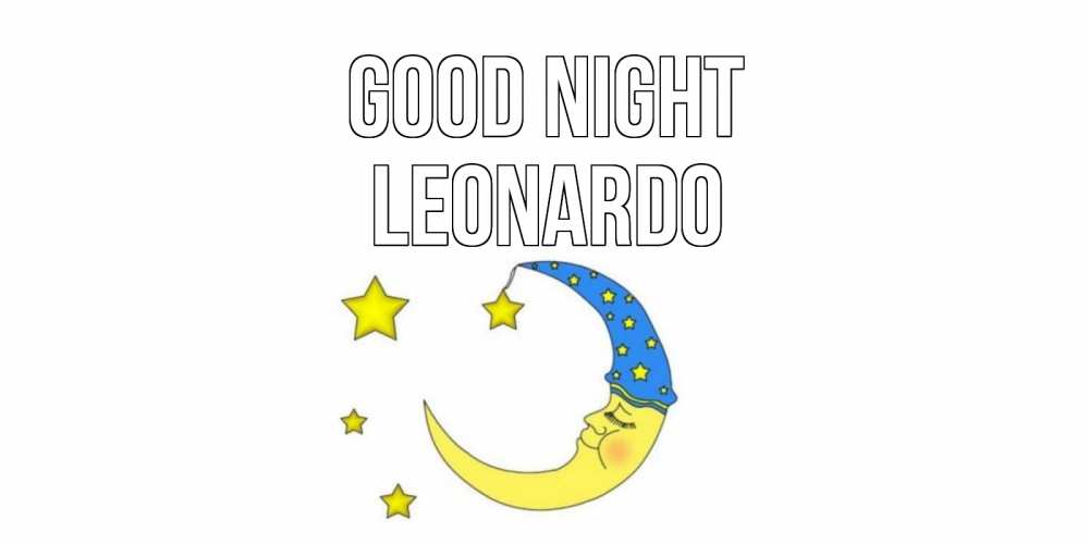 Greetings card с именем, Leonardo Good night месяц Greetings with text for free download 