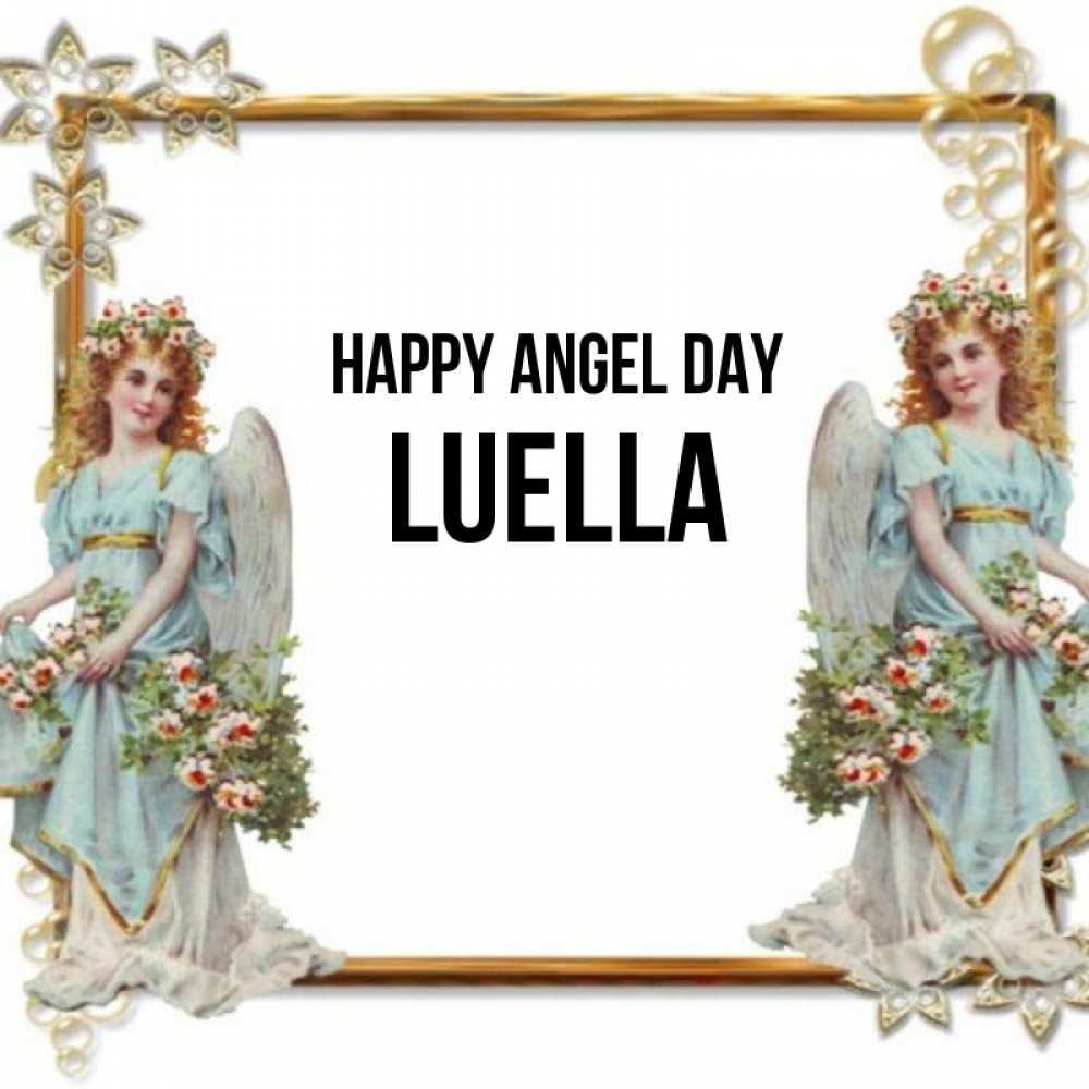 Greetings card с именем, Luella happy angel day рамочка из золота и ангелы Greetings with text for free download 