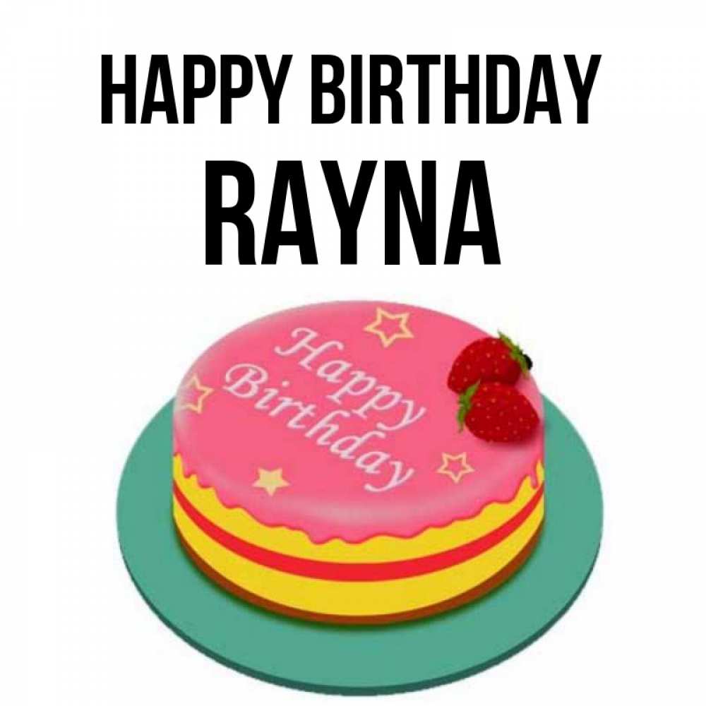 Greetings card с именем, Rayna Happy Birthday торт, клубника, днюха Greetings with text for free download 