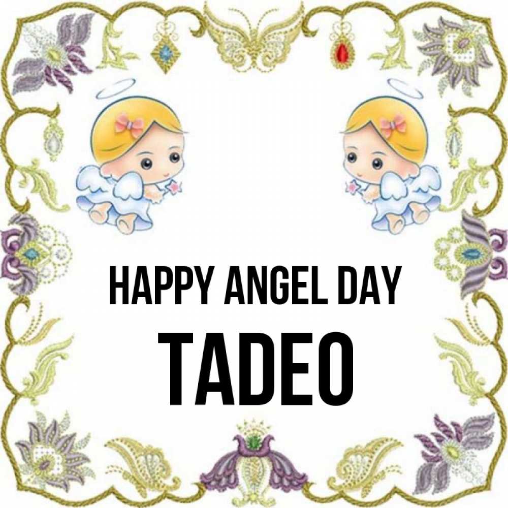 Greetings card с именем, Tadeo happy angel day маленькие ангелы с крылышками Greetings with text for free download 