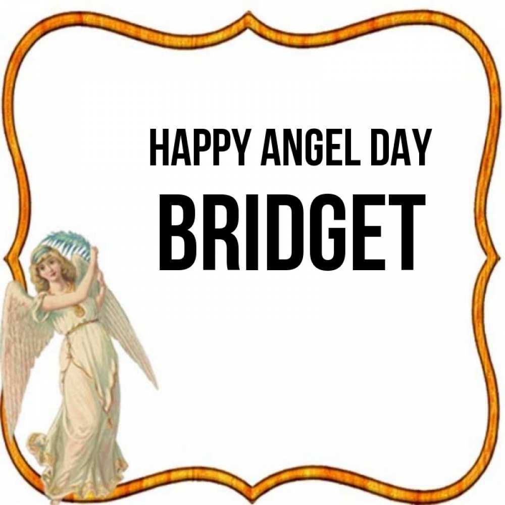 Greetings card с именем, Bridget happy angel day рамочка простая Greetings with text for free download 