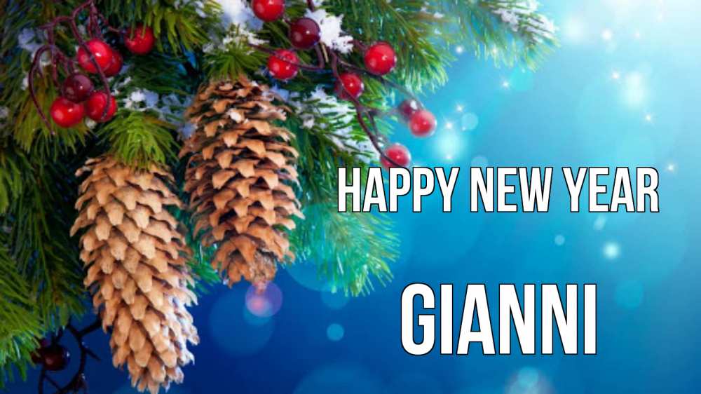 Greetings card с именем, Gianni Happy New Year Новый год, ель, шишки Greetings with text for free download 