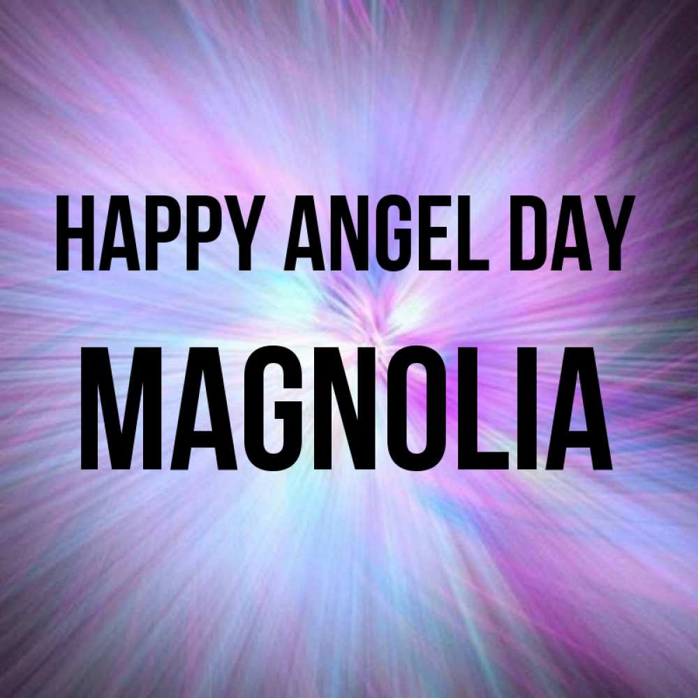 Greetings card с именем, Magnolia happy angel day ангельский свет Greetings with text for free download 