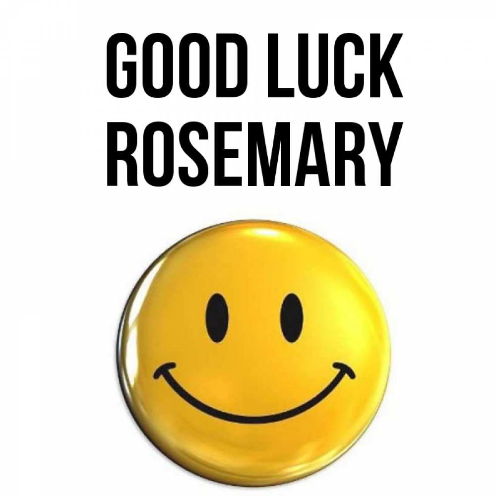 Greetings card с именем, Rosemary Good luck для поднятия настроения открытки на каждый день Greetings with text for free download 