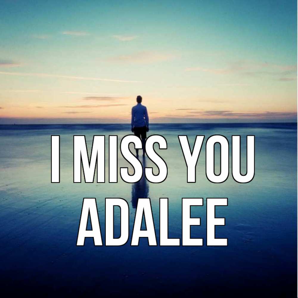 Greetings card с именем, Adalee I miss you зима Greetings with text for free download 