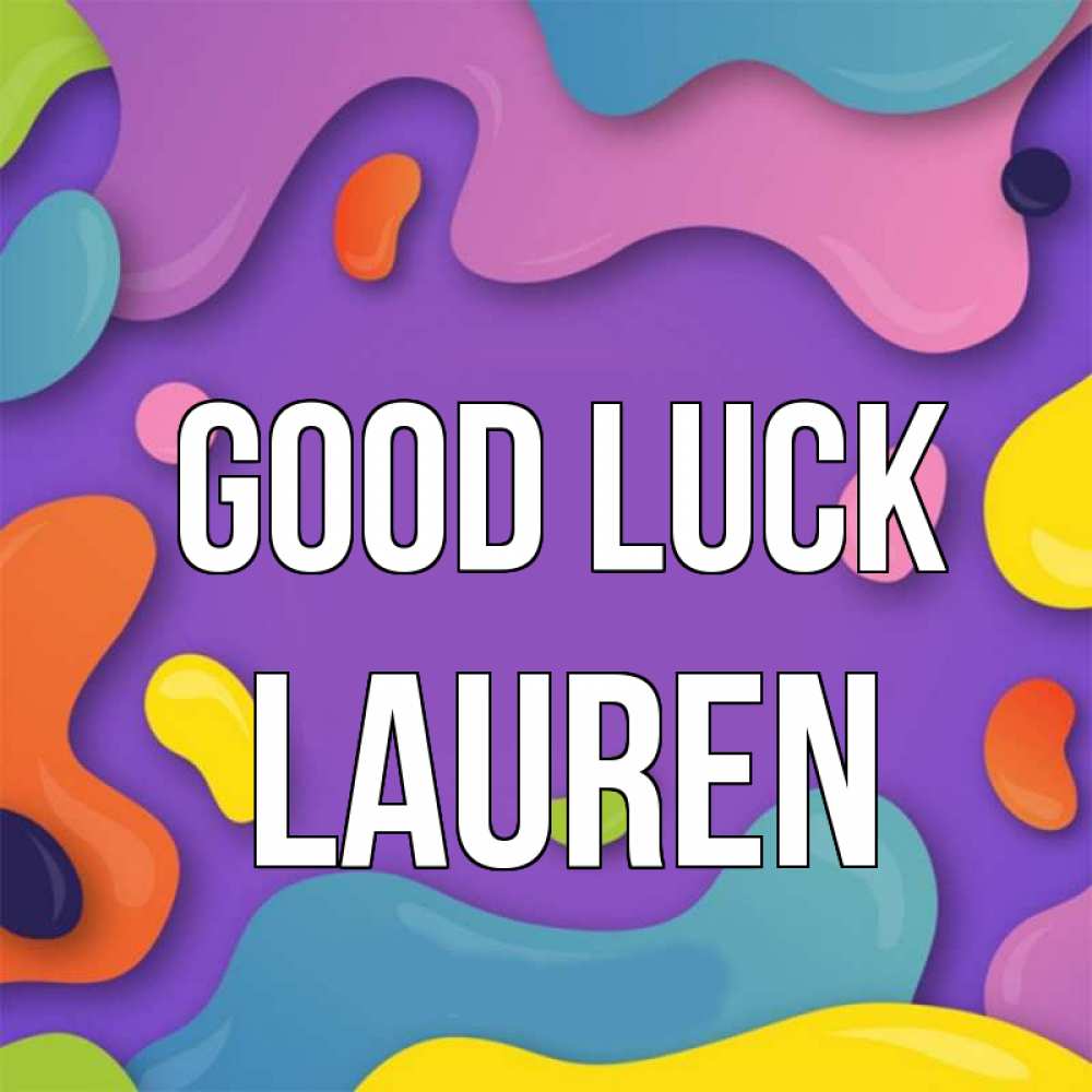 Greetings card с именем, Lauren Good luck абстрактное что то Greetings with text for free download 