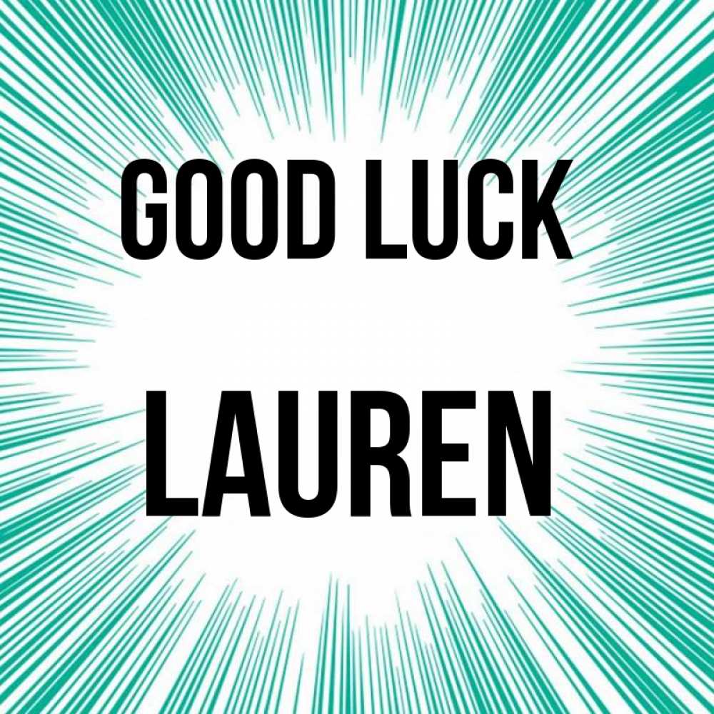 Greetings card с именем, Lauren Good luck на удачу Greetings with text for free download 