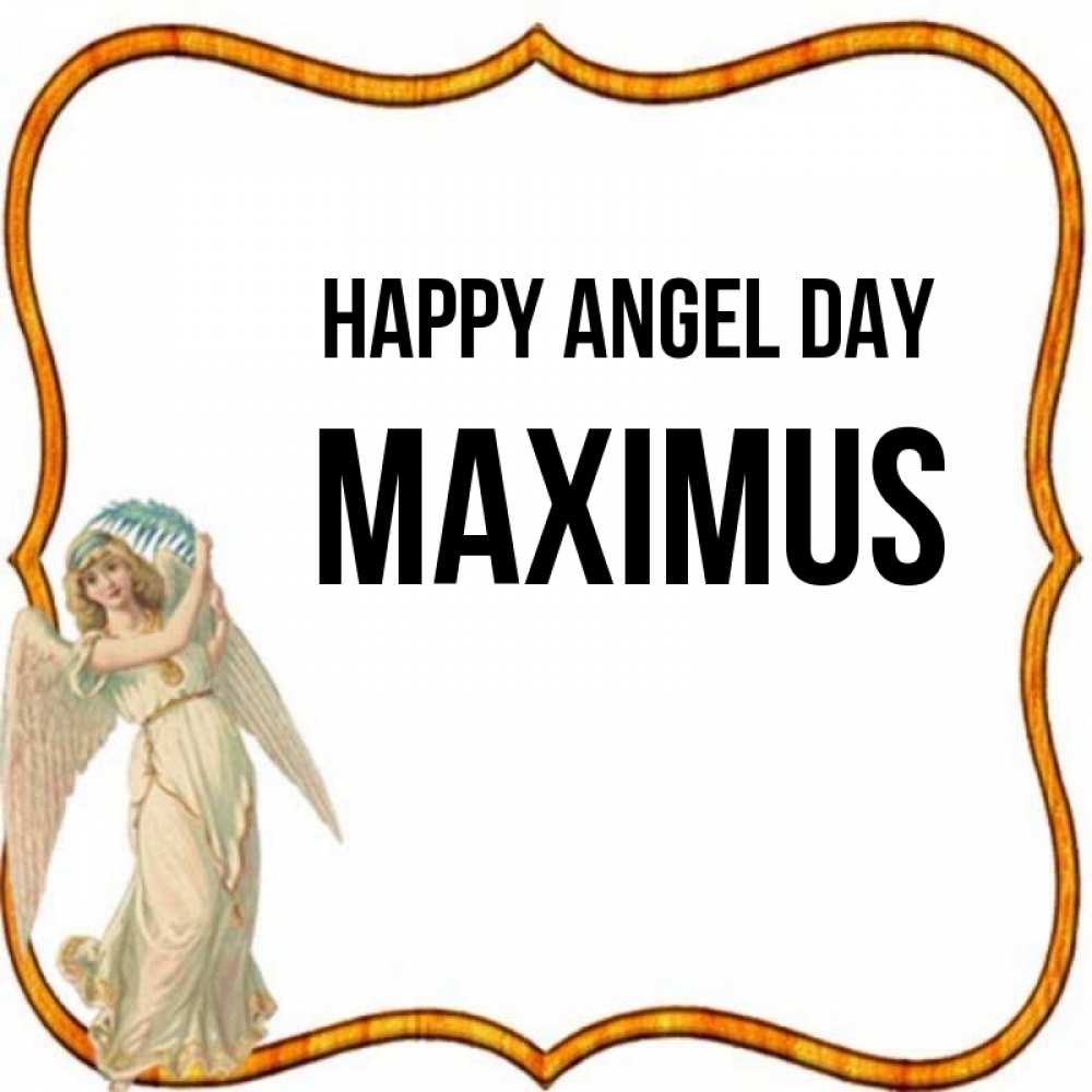 Greetings card с именем, Maximus happy angel day рамочка простая Greetings with text for free download 