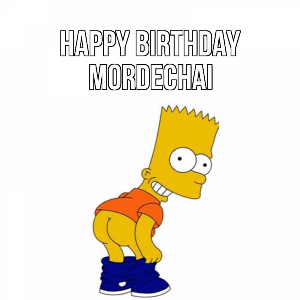 Greetings card с именем, Mordechai Happy Birthday прикольные поздравления Greetings with text for free download 