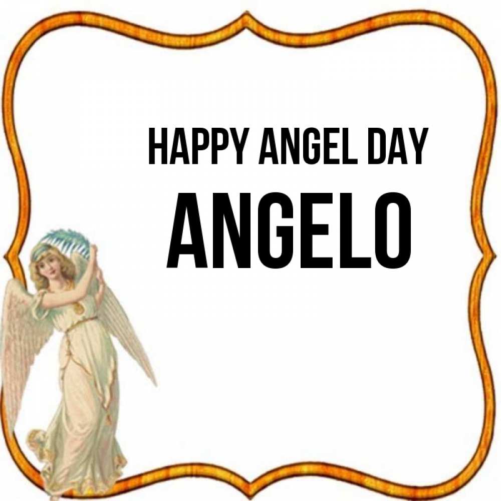 Greetings card с именем, Angelo happy angel day рамочка простая Greetings with text for free download 