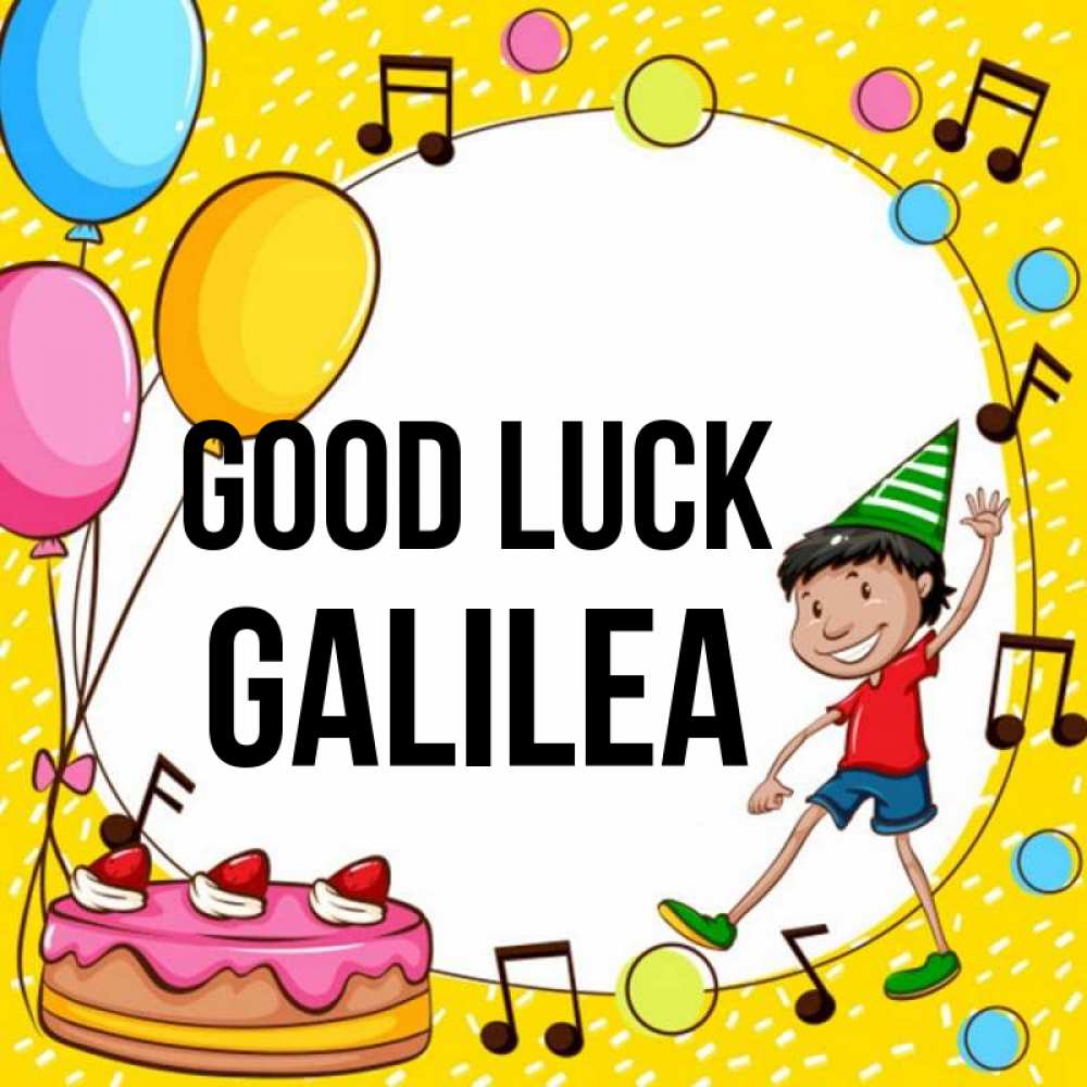 Greetings card с именем, Galilea Good luck открытка 1 Greetings with text for free download 
