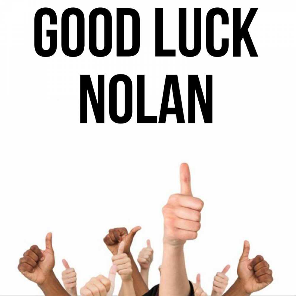 Greetings card с именем, Nolan Good luck молодцом Greetings with text for free download 