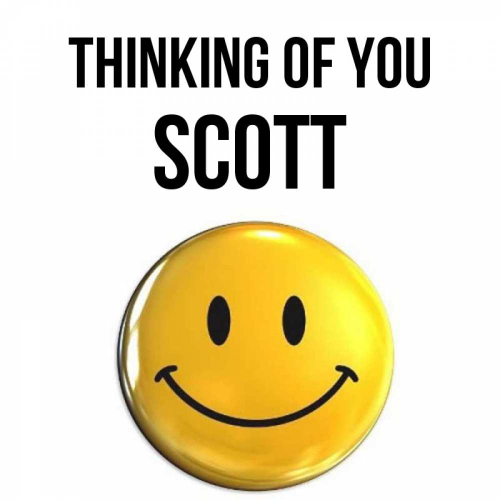 Greetings card с именем, Scott Thinking of you создать открытку с подписью своими руками Greetings with text for free download 