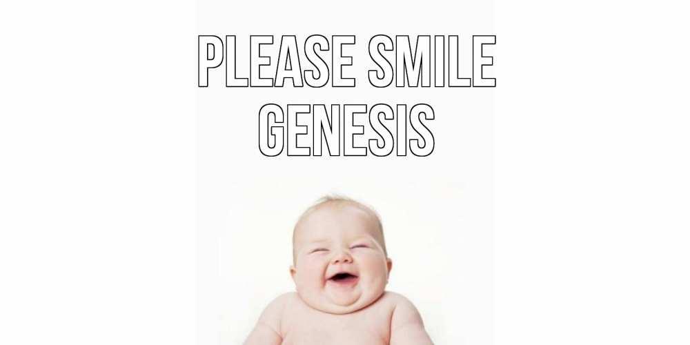 Greetings card с именем, Genesis Please smile ребенок Greetings with text for free download 