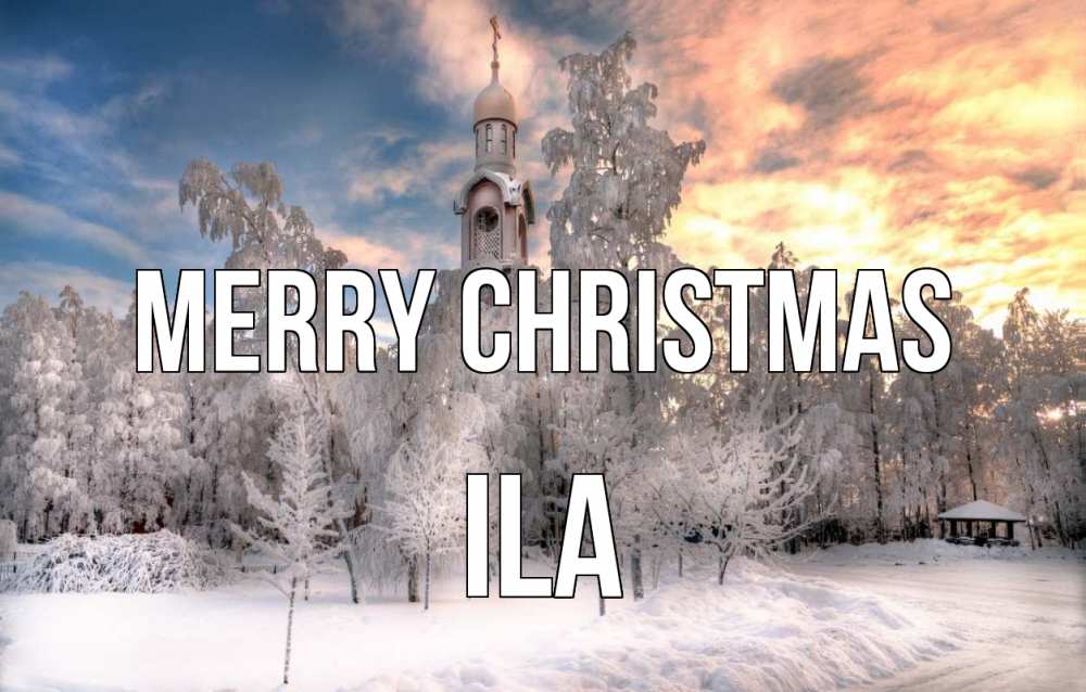 Greetings card с именем, Ila Merry Christmas лес, зима 2 Greetings with text for free download 