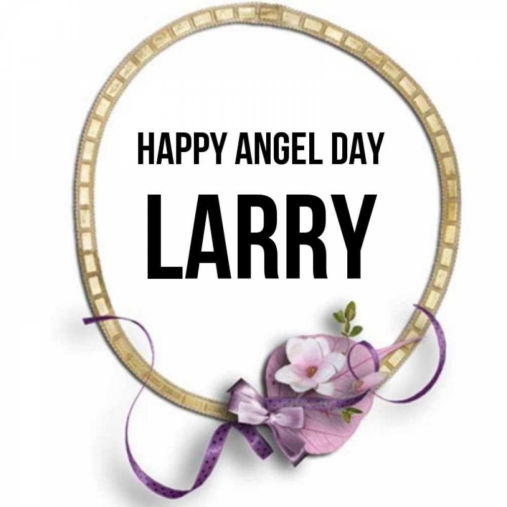 Greetings card с именем, Larry happy angel day золотая рамочка Greetings with text for free download 
