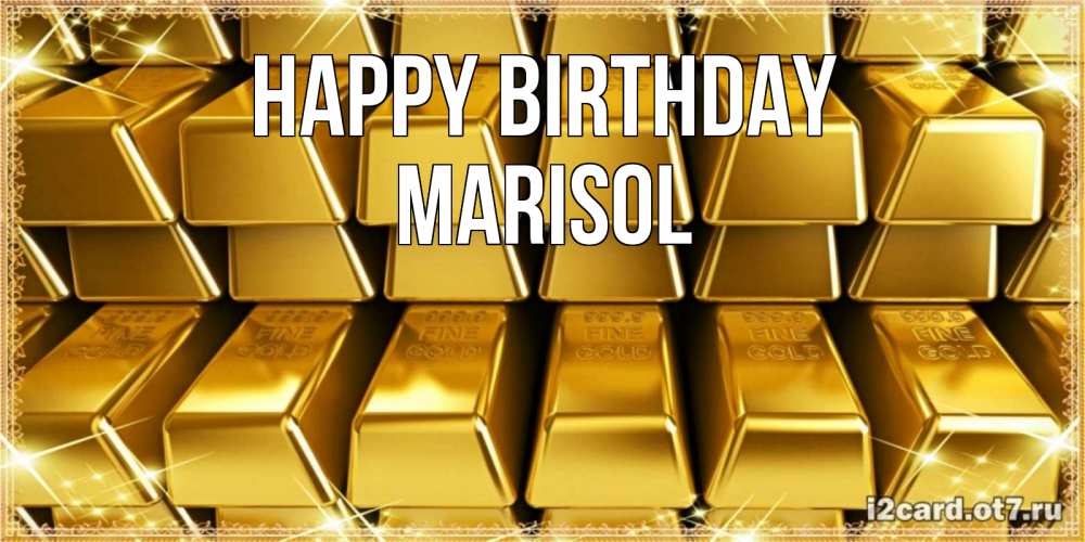 Greetings card с именем, Marisol Happy Birthday открытки с пожеланиями финансовой стабильности Greetings with text for free download 