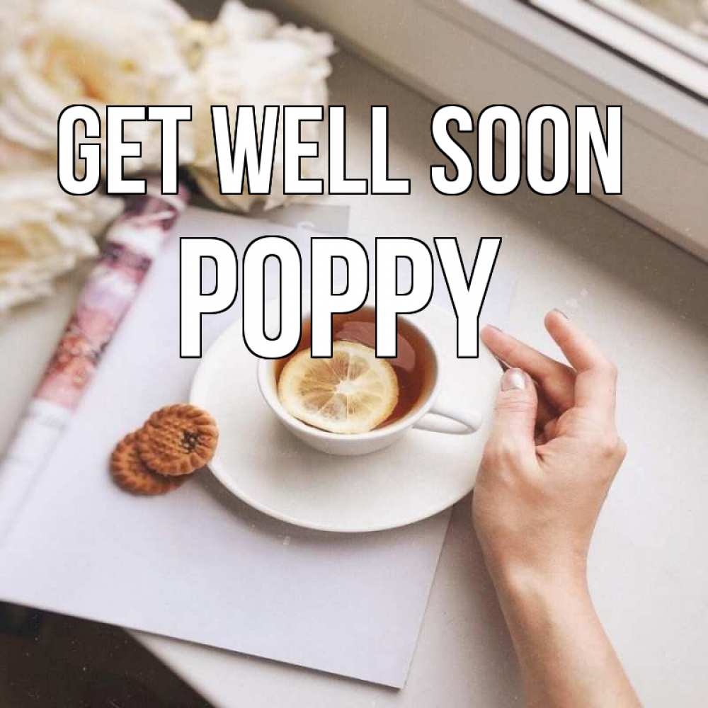 Greetings card с именем, Poppy Get well soon и печеньками Greetings with text for free download 