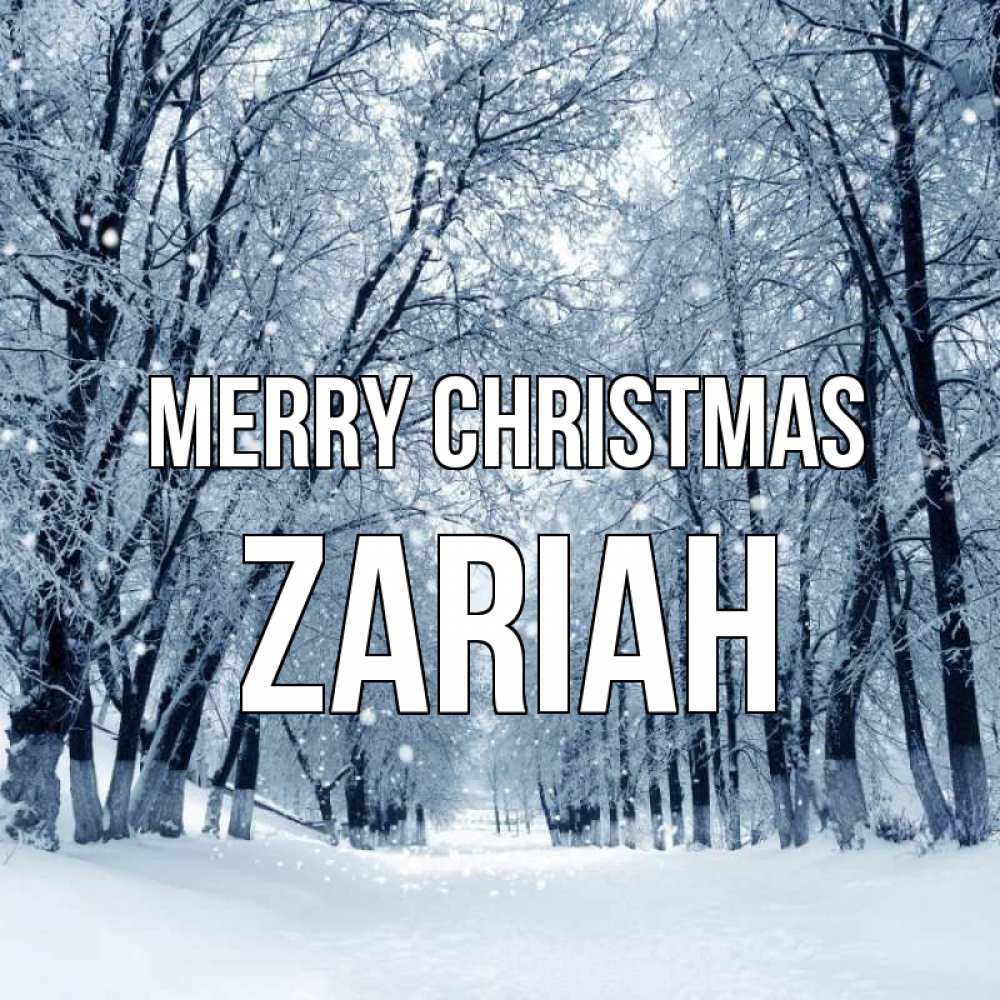 Greetings card с именем, Zariah Merry Christmas снег, лес, парк Greetings with text for free download 
