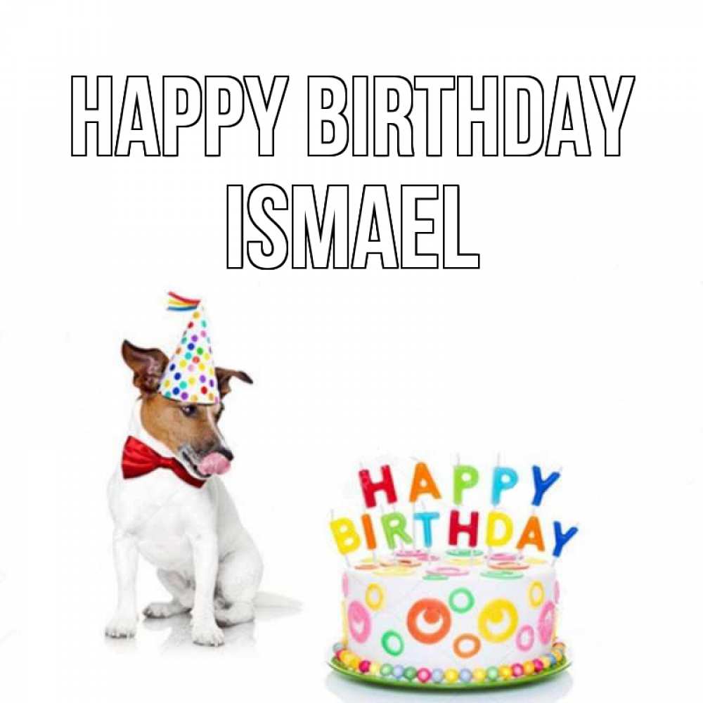 Greetings card с именем, Ismael Happy Birthday праздник Greetings with text for free download 