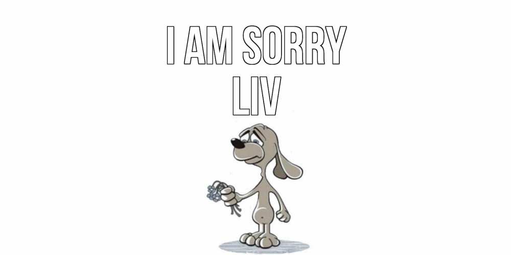 Greetings card с именем, Liv I am sorry открытка прости меня серый пес Greetings with text for free download 
