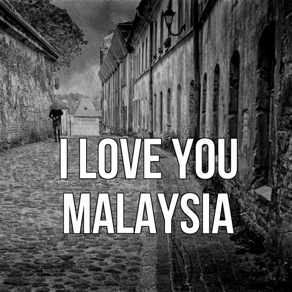 Greetings card с именем, Malaysia I love you зонт Greetings with text for free download 