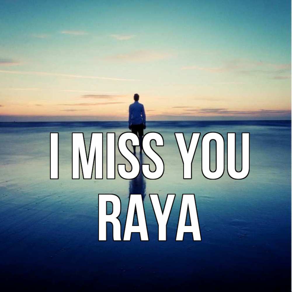 Greetings card с именем, Raya I miss you зима Greetings with text for free download 