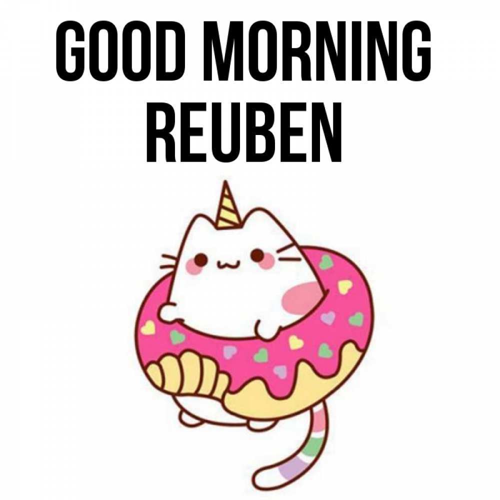 Greetings card с именем, Reuben Good morning кот в бублике Greetings with text for free download 