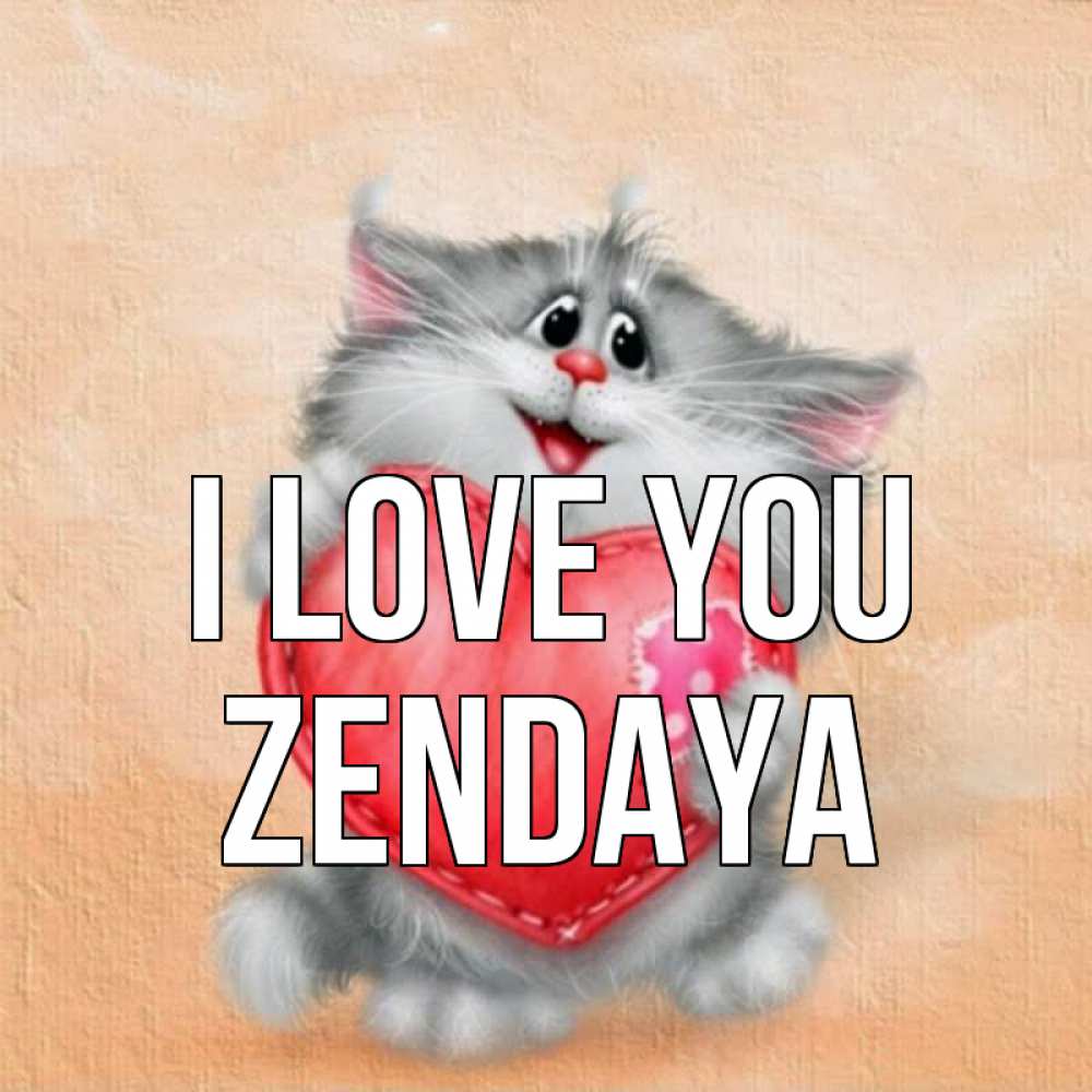 Greetings card с именем, Zendaya I love you сердце с заплаткой Greetings with text for free download 