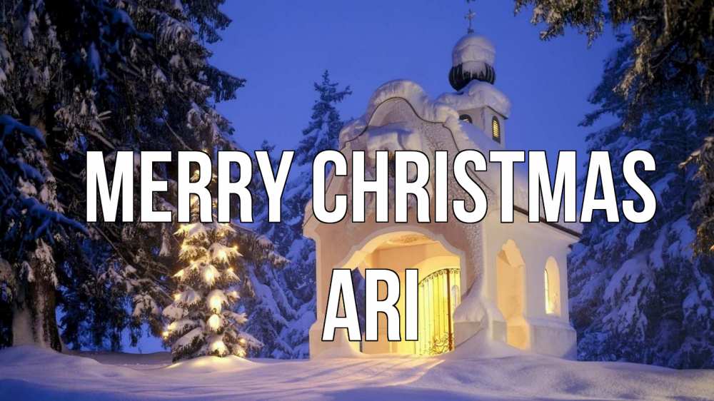 Greetings card с именем, Ari Merry Christmas часовня Greetings with text for free download 