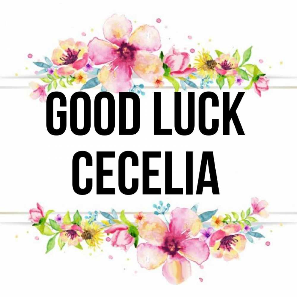 Greetings card с именем, Cecelia Good luck пусть повезет 1 Greetings with text for free download 