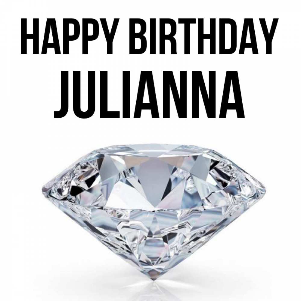 Greetings card с именем, Julianna Happy Birthday к пожеланием быть богатым Greetings with text for free download 