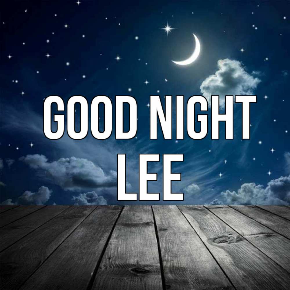 Greetings card с именем, Lee Good night месяц и звезда Greetings with text for free download 
