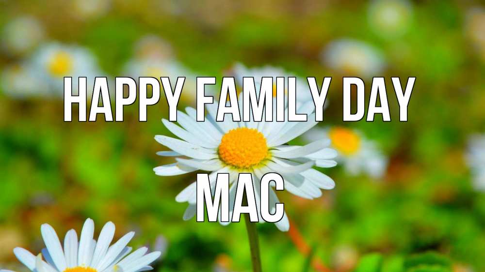Greetings card с именем, Mac happy family day с днем семьи Greetings with text for free download 