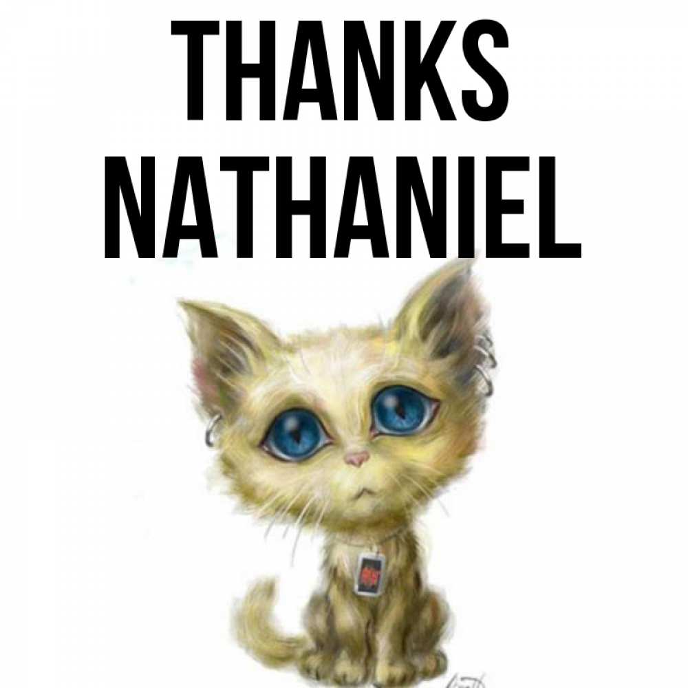 Greetings card с именем, Nathaniel Thanks рисованный кот благодарит вас Greetings with text for free download 