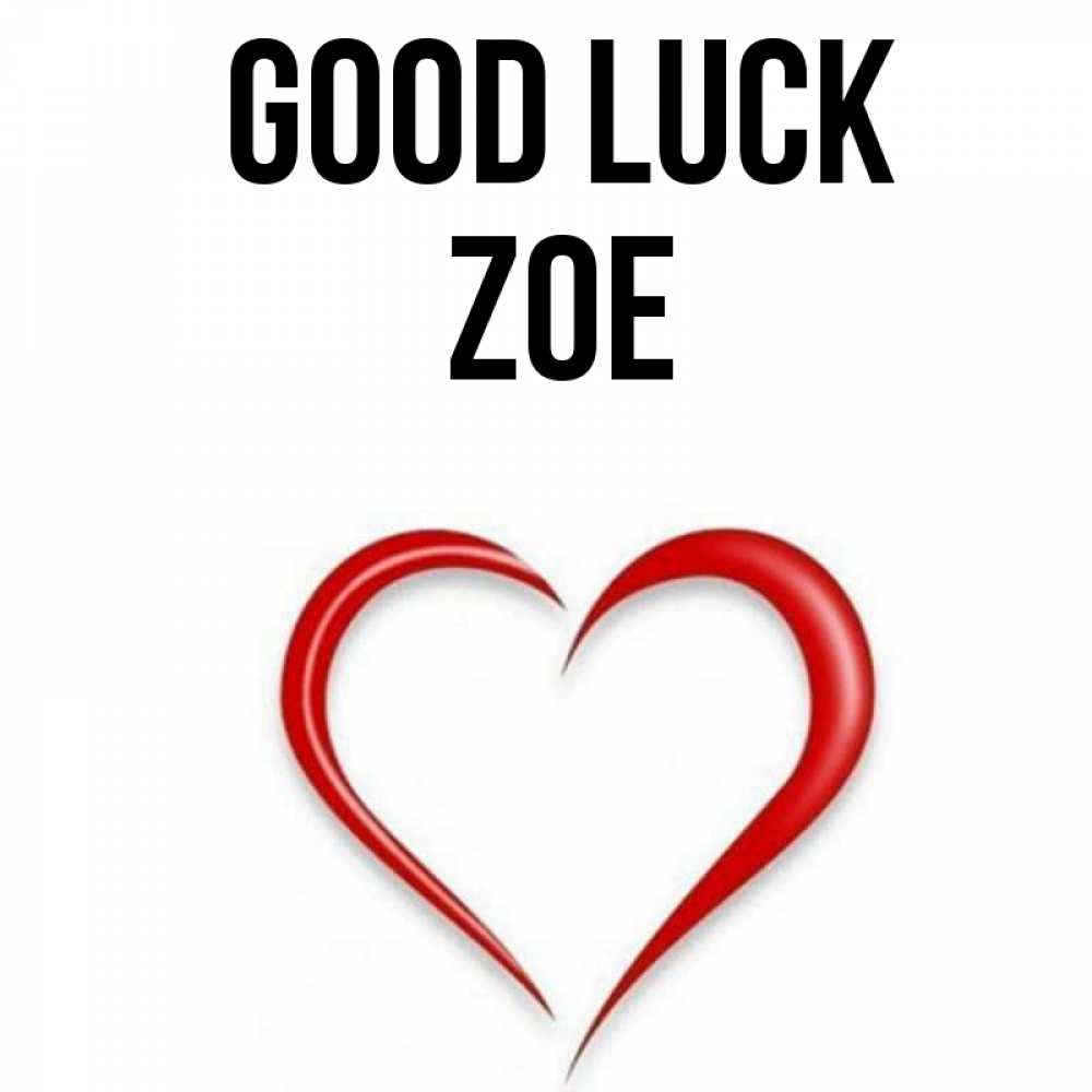 Greetings card с именем, Zoe Good luck для удачливых людей Greetings with text for free download 