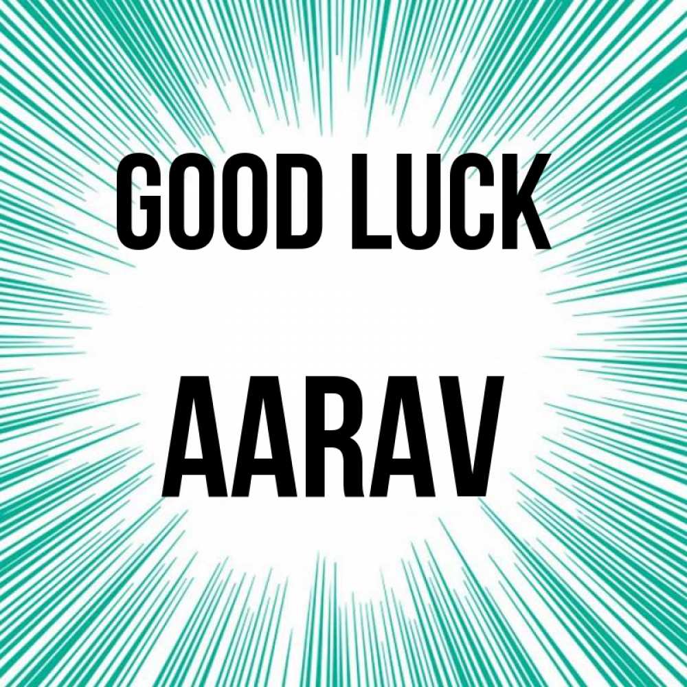 Greetings card с именем, Aarav Good luck на удачу Greetings with text for free download 