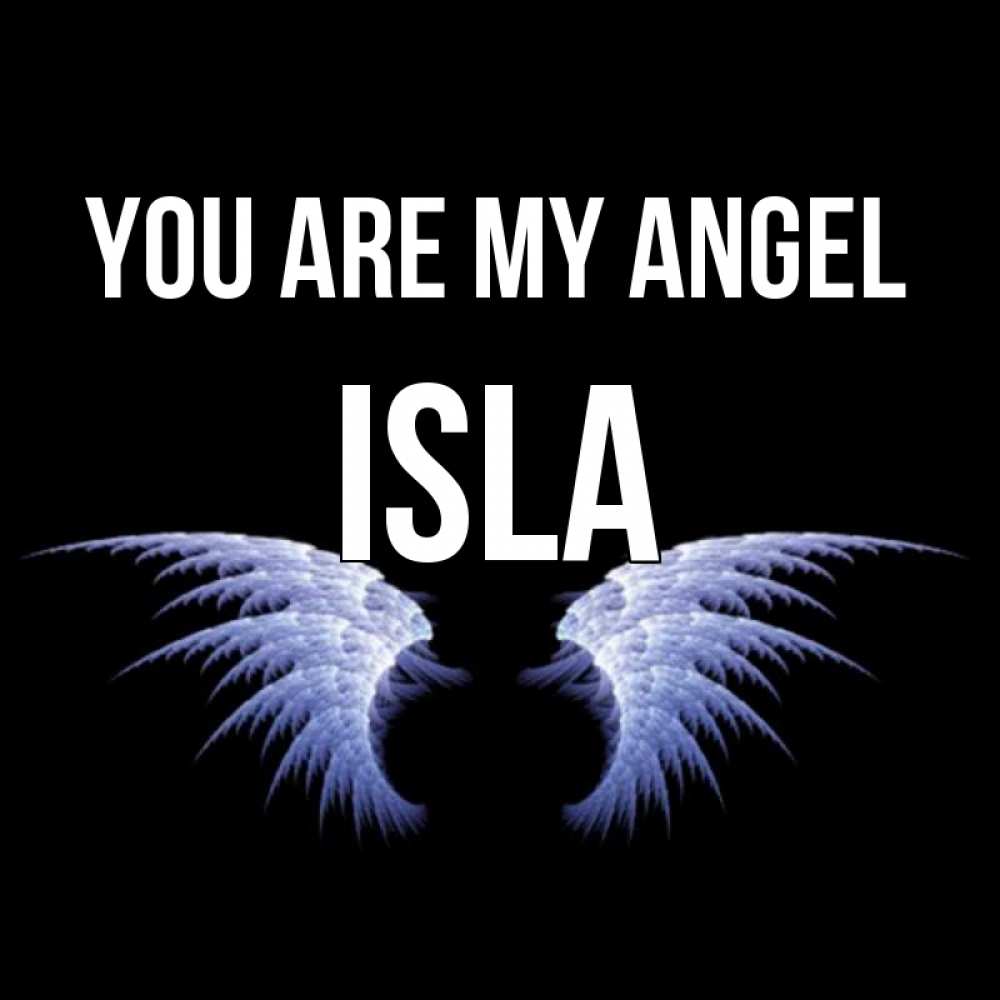 Greetings card с именем, Isla You are my angel ангельские крылья на черном фоне Greetings with text for free download 