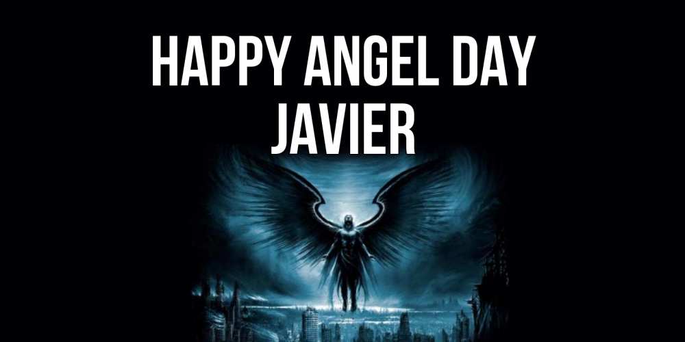 Greetings card с именем, Javier happy angel day ангел, день ангела Greetings with text for free download 