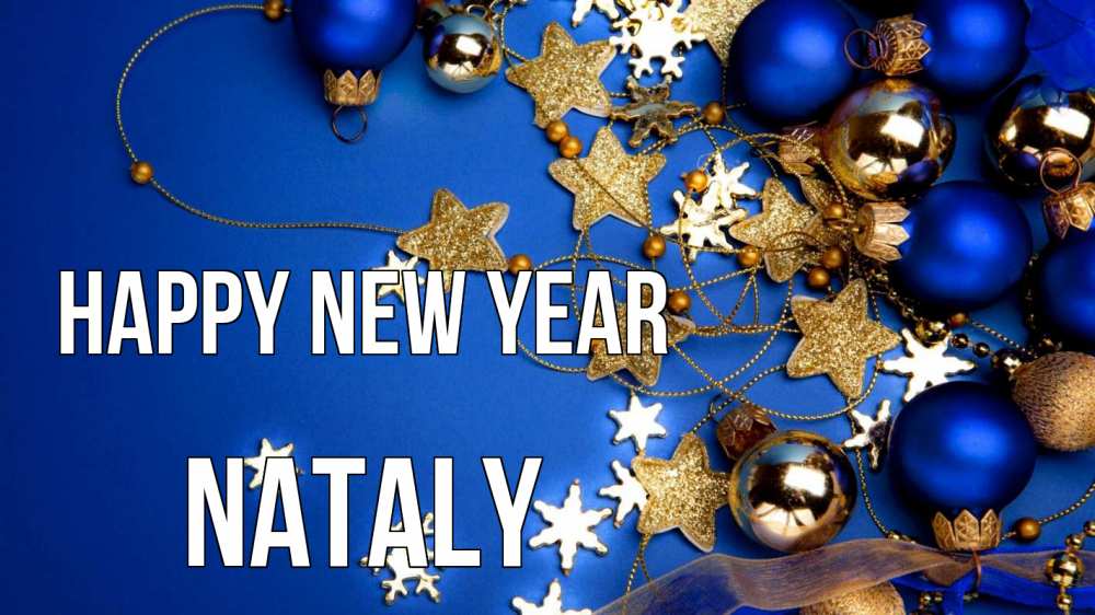 Greetings card с именем, Nataly Happy New Year ёлочные украшения Greetings with text for free download 