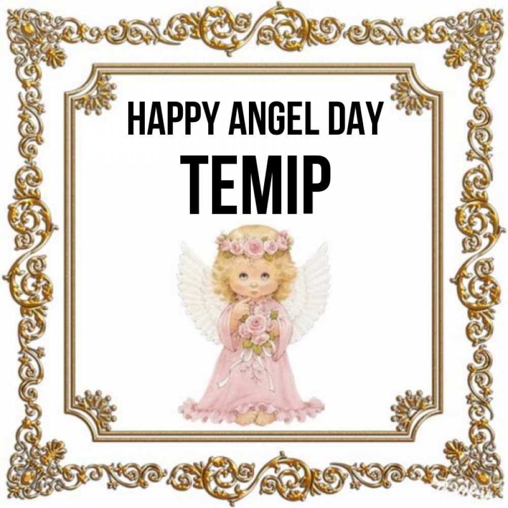 Greetings card с именем, ТЕМІР happy angel day девочка ангел с крыльями и цветами в розовом платье Greetings with text for free download 