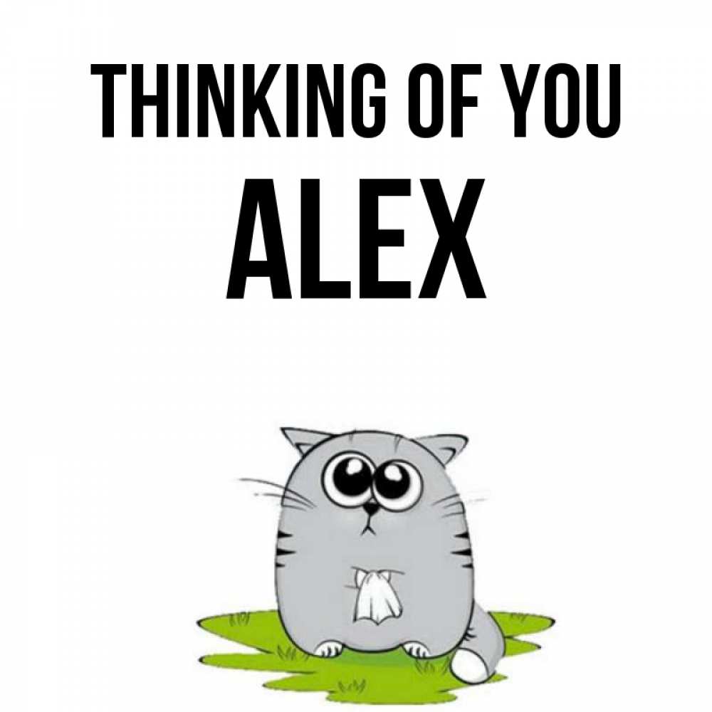 Greetings card с именем, Alex Thinking of you тоска с платочком Greetings with text for free download 