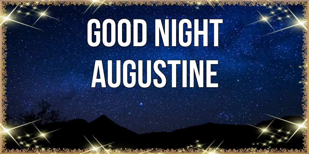 Greetings card с именем, Augustine Good night млечный путь Greetings with text for free download 