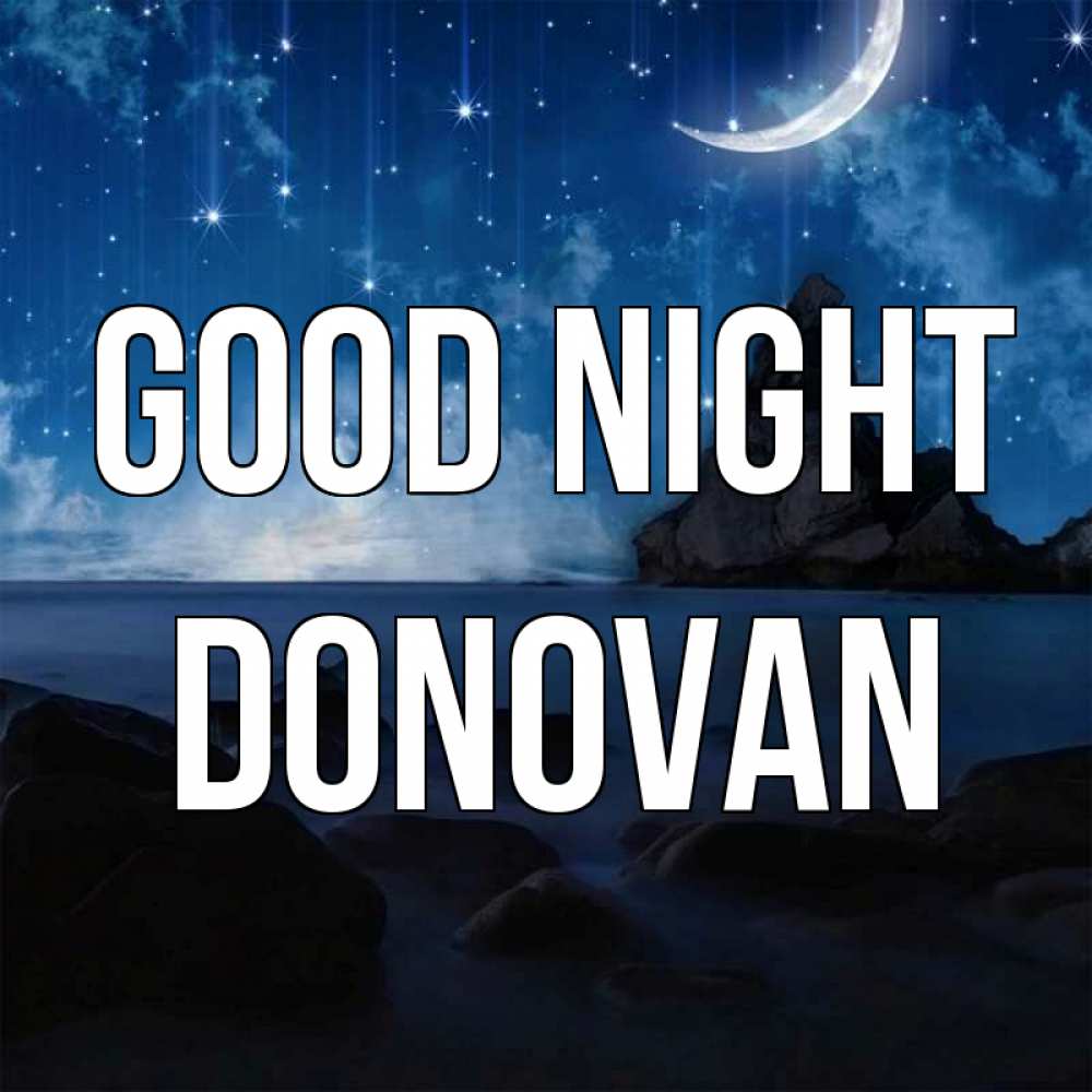 Greetings card с именем, Donovan Good night море Greetings with text for free download 