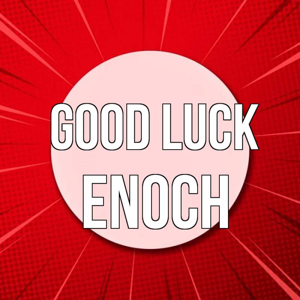 Greetings card с именем, Enoch Good luck розовая кнопка Greetings with text for free download 
