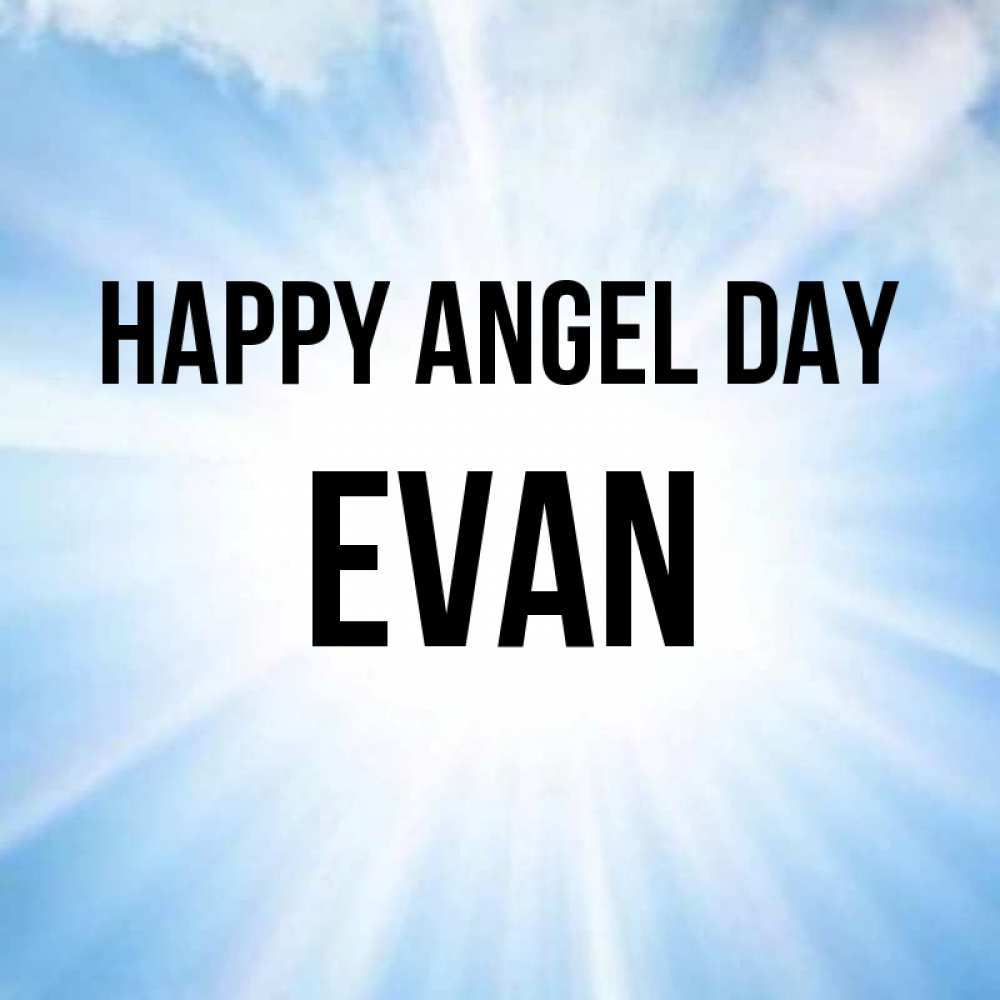 Greetings card с именем, Evan happy angel day свет небесный Greetings with text for free download 